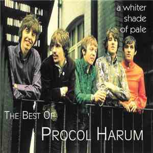 Procol Harum - A Whiter Shade Of Pale (The Best Of Procol Harum)