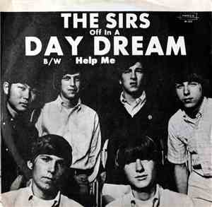The Sirs  - Off In A Day Dream / Help Me