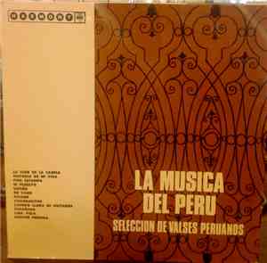 Various - La Musica Del Peru · Seleccion De Valses Peruanos