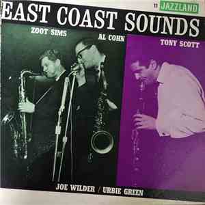 Zoot Sims / Al Cohn / Tony Scott  - East Coast Sounds
