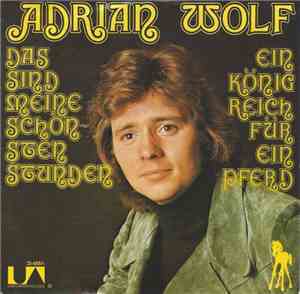 Adrian Wolf - Das Sind Meine Schönsten Stunden