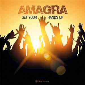 Amagra - Get Your Hands Up