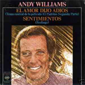 Andy Williams - El Amor Dijo Adios / Sentimientos