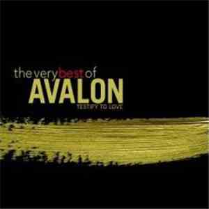 Avalon  - The Very Best Of Avalon / Testify To Love