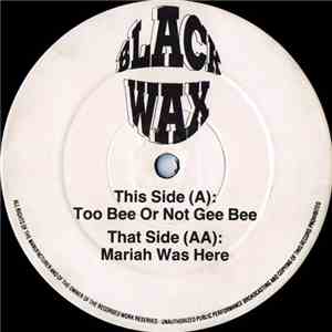 Bee Gees / Mariah - Too Bee Or Not Gee Bee / Mariah Was Here