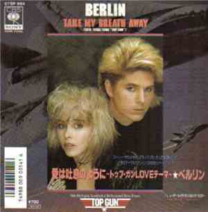 Berlin - Take My Breath Away (Love Theme From 