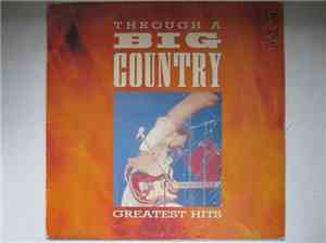 Big Country - Through A Big Country - Greatest Hits