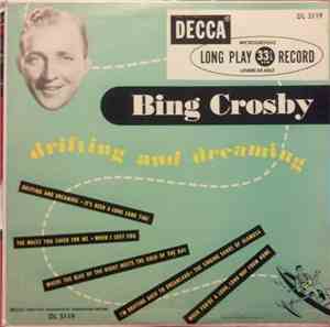 Bing Crosby - Drifting And Dreaming