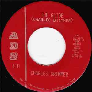 Charles Brimmer - The Glide / I Need You, I Do