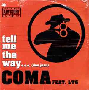 Coma Feat. LTG - Tell Me The Way ... (Don Juan)