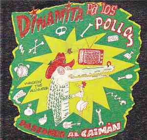 Dinamita Pa Los Pollos - Paseando Al Caiman