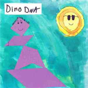 Dino DNA - I Love You Now