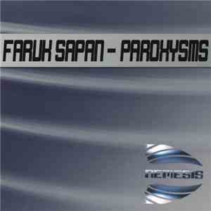 Faruk Sapan - Paroxysms