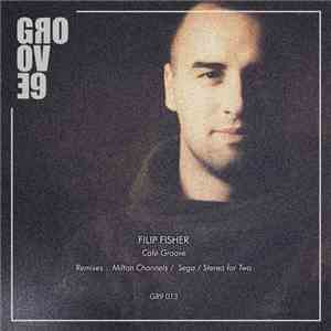 Filip Fisher - Cafe Groove