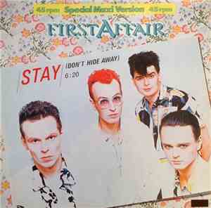First Affair - Stay (Don't Hide Away)