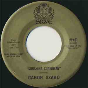 Gabor Szabo - Sunshine Superman / (Theme From) Valley Of The Dolls