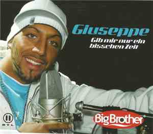 Giuseppe  - Gib Mir Nur Ein Bisschen Zeit