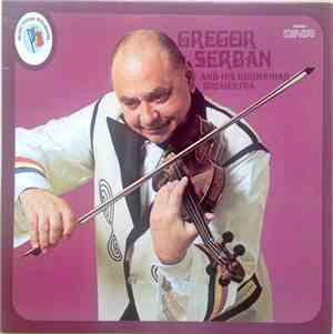 Gregor Serban And His Roumanian Orchestra - Gregor Serban And His Roumanian ...