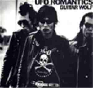 Guitar Wolf - UFO Romantics
