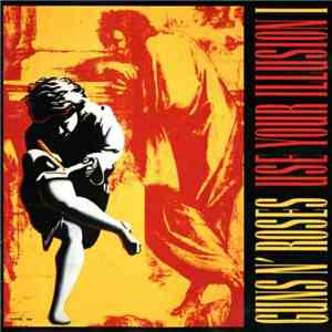 Guns N' Roses - Use Your Illusion I