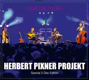 Herbert Pixner Projekt - Live On Tour