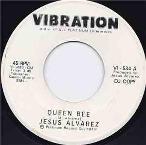 Jesus Alvarez - Queen Bee