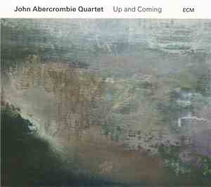 John Abercrombie Quartet - Up And Coming
