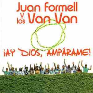Juan Formell Y Los Van Van - Ay Dios Amparame!