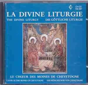 Le Choeur Des Moines De Chevetogne - La Divine Liturgie