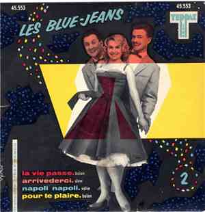 Les Blue-Jeans - La Vie Passe