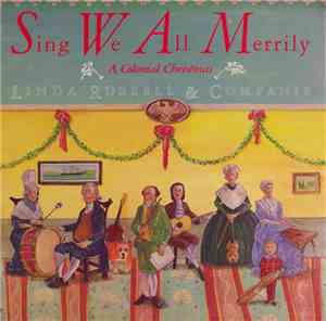 Linda Russell & Companie - Sing We All Merrily, A Colonial Christmas