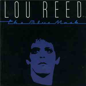 Lou Reed - The Blue Mask