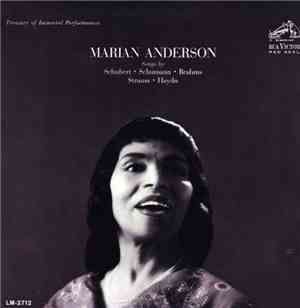 Marian Anderson - Songs By Schubert - Schumann - Brahms - Strauss - Haydn