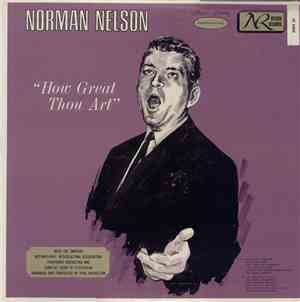 Norman Nelson - How Great Thou Art