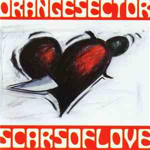 Orange Sector - Scars Of Love