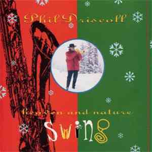Phil Driscoll - Heaven And Nature Swing