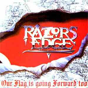 Razors Edge - Our Flag Is Going Forward Too