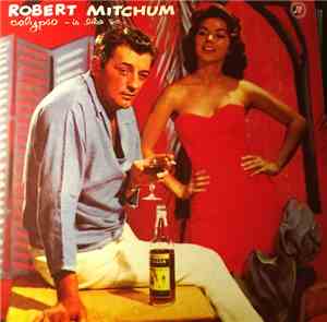 Robert Mitchum - Calypso - Is Like So...