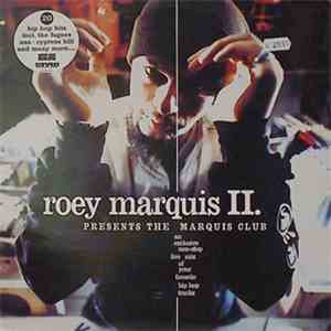 Roey Marquis II. - Presents The Marquis Club