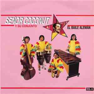 Señor Coconut Y Su Conjunto - El Baile Alemán