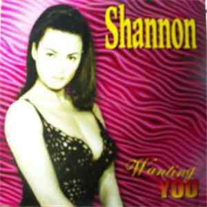 Shannon  - Wanting You