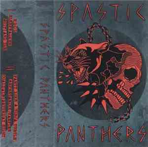 Spastic Panthers - Spastic Panthers