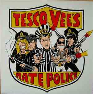 Tesco Vee's Hate Police - Crime Pays The Bills