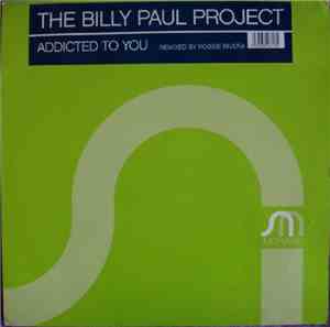 The Billy Paul Project - Addicted To You