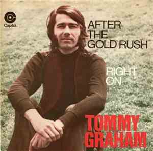 Tommy Graham - After The Gold Rush / Right On