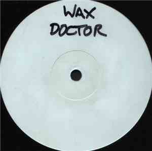 Wax Doctor & Jack Smooth - Unfriendly / Rock To The Groove