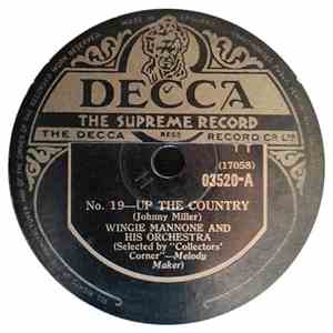 Wingie Mannone And His Orchestra - Up The Country / Big Butter-And-Egg Man