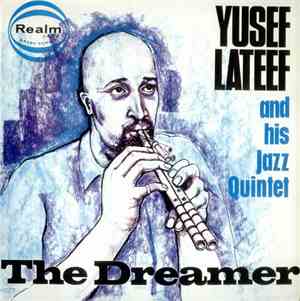 Yusef Lateef And His Jazz Quintet - The Dreamer