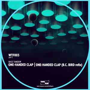 Bass Tandem - One-Handed Clap / One-Handed Clap (BC Bird Refix)