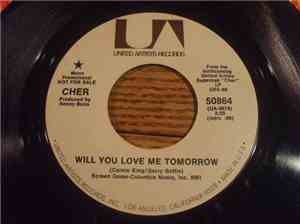 Cher - Will You Love Me Tomorrow / Reason To Believe